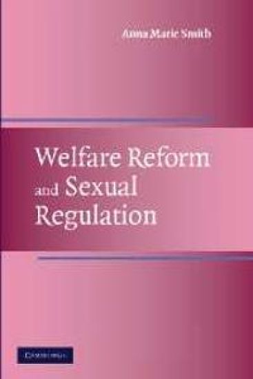 Welfare Reform and Sexual Regulation