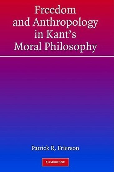 Freedom and Anthropology in Kant's Moral Philosophy