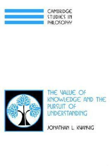 The Value of Knowledge and the Pursuit of Understanding