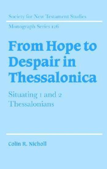 From Hope to Despair in Thessalonica