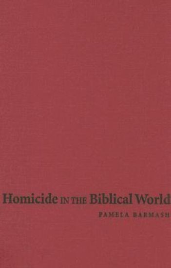 Homicide in the Biblical World