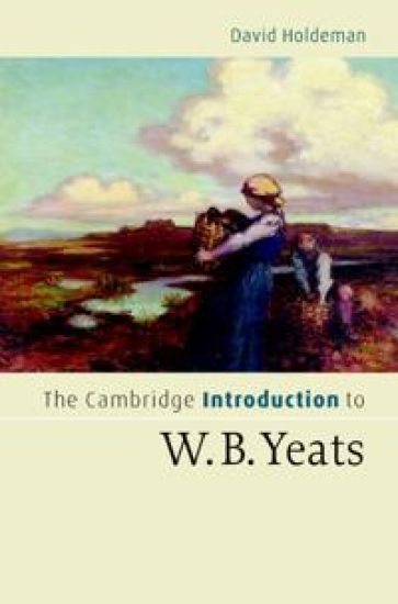 The Cambridge Introduction to W.B. Yeats