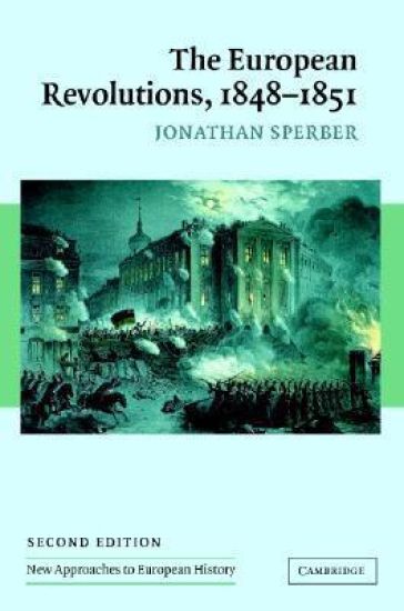 The European Revolutions, 1848–1851