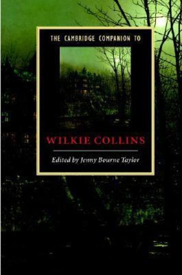 The Cambridge Companion to Wilkie Collins