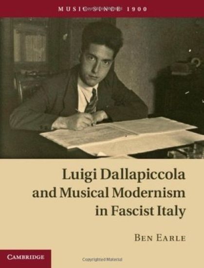 Luigi Dallapiccola and Musical Modernism in Fascist Italy