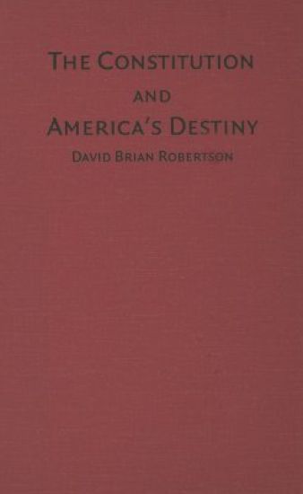 The Constitution and America's Destiny
