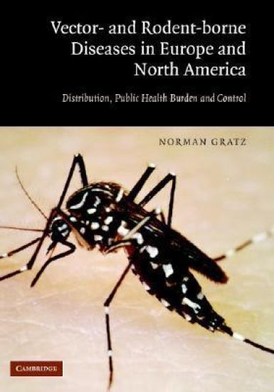 Vector- and Rodent-Borne Diseases in Europe and North America