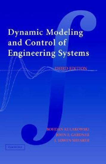 Dynamic Modeling and Control of Engineering Systems