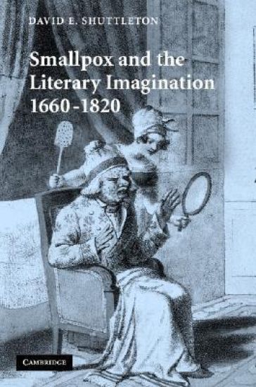 Smallpox and the Literary Imagination, 1660–1820
