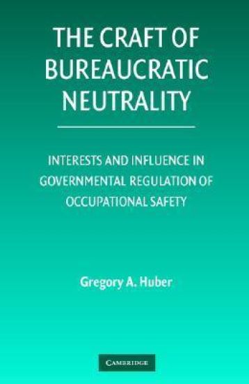 The Craft of Bureaucratic Neutrality