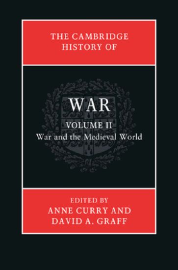 The Cambridge History of War: Volume 2, War and the Medieval World