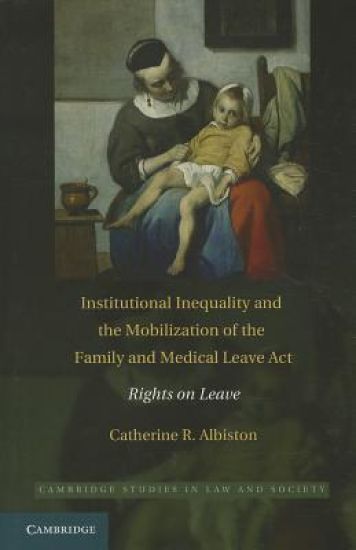 Institutional Inequality and the Mobilization of the Family and Medical Leave Act