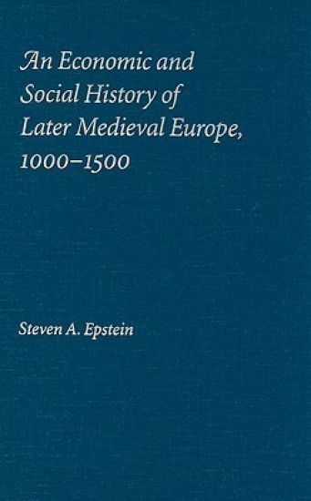 An Economic and Social History of Later Medieval Europe, 1000–1500