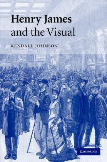 Henry James and the Visual