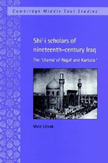 Shi'i Scholars of Nineteenth-Century Iraq