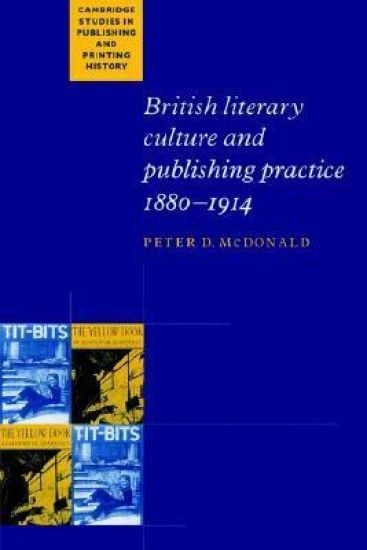 British Literary Culture and Publishing Practice, 1880–1914
