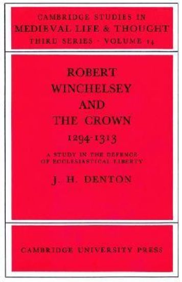 Robert Winchelsey and the Crown 1294–1313