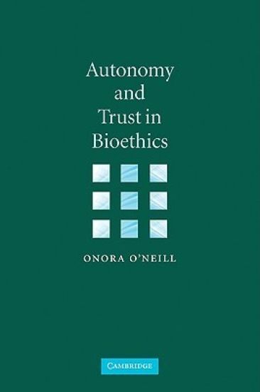 Autonomy and Trust in Bioethics