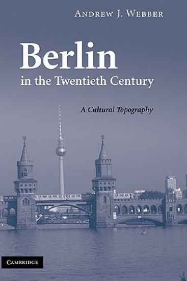 Berlin in the Twentieth Century