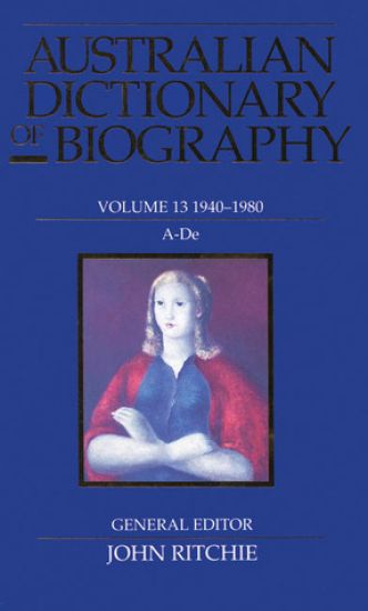 Australian Dictionary of Biography V13