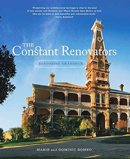 The Constant Renovators: Restoring Grandeur