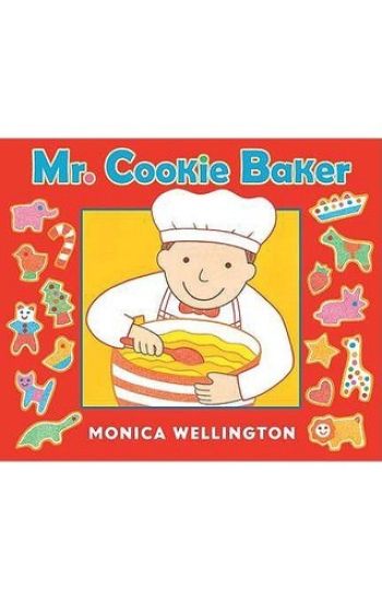 Mr. Cookie Baker (Board Book Edition)