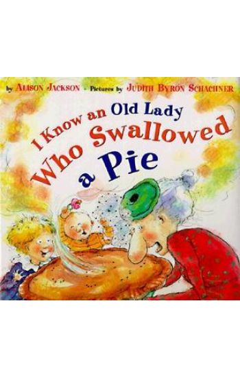I Know an Old Lady Who Swallowed a Pie