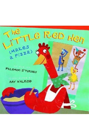 The Little Red Hen (Makes a Pizza)