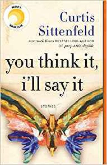 You Think It, I'll Say It: Reese's Book Club: Stories