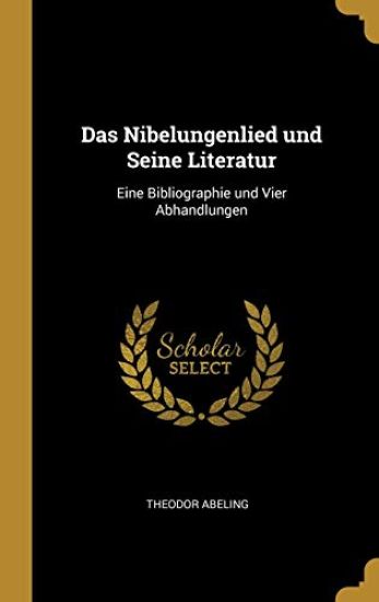 Das Nibelungenlied und Seine Literatur