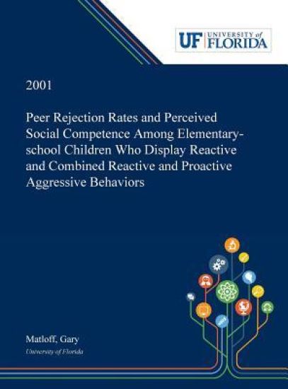 Peer Rejection Rates and Perceived Social Competence Among Elementary-school Children Who Display Reactive and Combined Reactive and Proactive Aggressive Behaviors