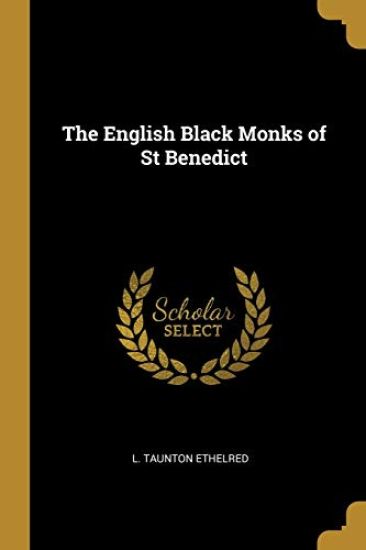 The English Black Monks of St Benedict