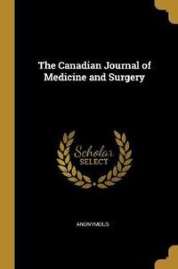 The Canadian Journal of Medicine and Surgery