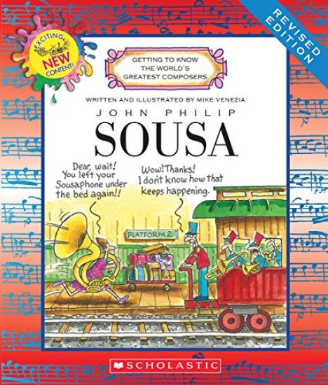 John Philip Sousa (Revised Edition) (Getting to Know the World's Greatest Composers)