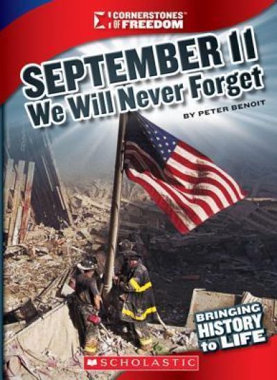 September 11, 2001: We Will Never Forget