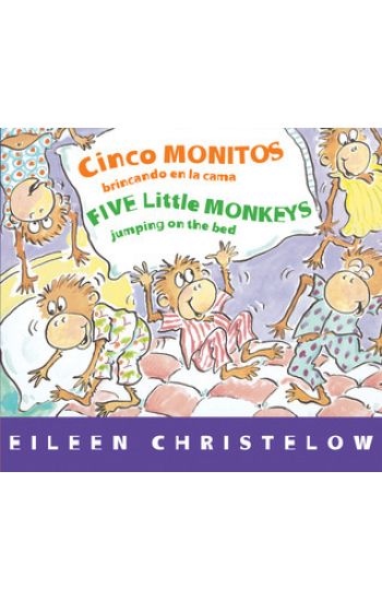 Five Little Monkeys Jumping on the Bed/Cinco Monitos Brincando En La Cama: Bilingual Spanish-English