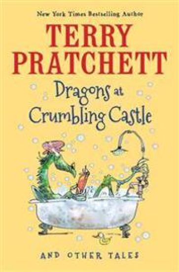 Dragons at Crumbling Castle: And Other Tales