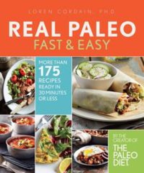Real Paleo Fast & Easy