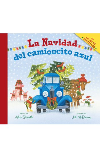 La Navidad del Camioncito Azul: Little Blue Truck's Christmas (Spanish Edition): A Christmas Holiday Book for Kids