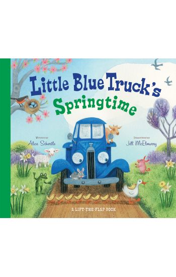 Little Blue Truck's Springtime: An Easter and Springtime Book for Kids