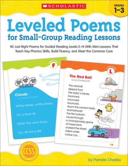 Leveled Poems for Small-Group Reading Lessons: 40 Reproducible Poems with Mini-Lessons for Guided Reading Levels E-N