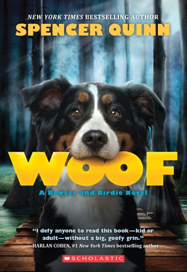 Woof: A Bowser and Birdie Novel
