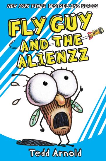 Fly Guy and the Alienzz (Fly Guy #18): Volume 18