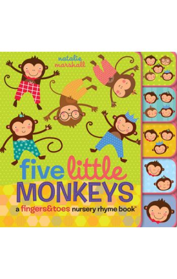 Five Little Monkeys: A Fingers & Toes Nursery Rhyme Book