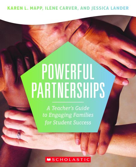 Powerful Partnerships: A Teacher?s Guide to Engaging Families for Student Success