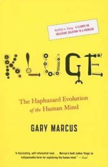 Kluge: The Haphazard Evolution of the Human Mind
