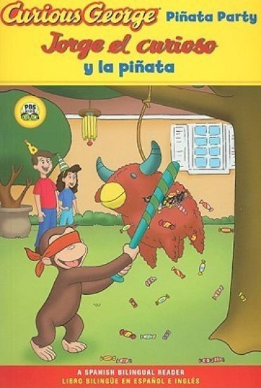 Curious George Pinata Party/Jorge El Curioso Y La Pinata: Bilingual English-Spanish