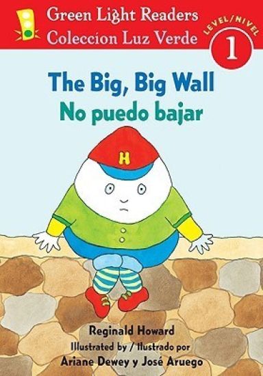 The Big, Big Wall/No Puedo Bajar: Bilingual English-Spanish