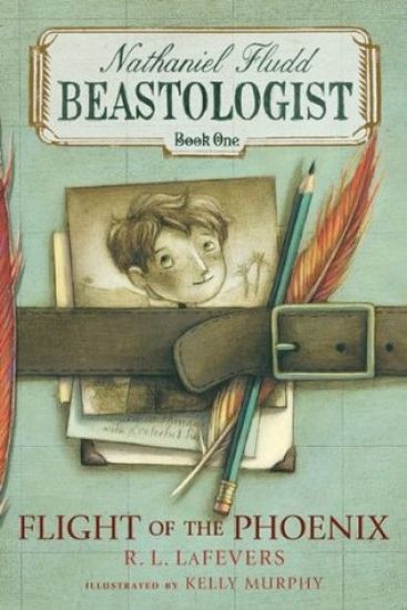 Flight of the Phoenix: Nathaniel Fludd, Beastologist, Book 1