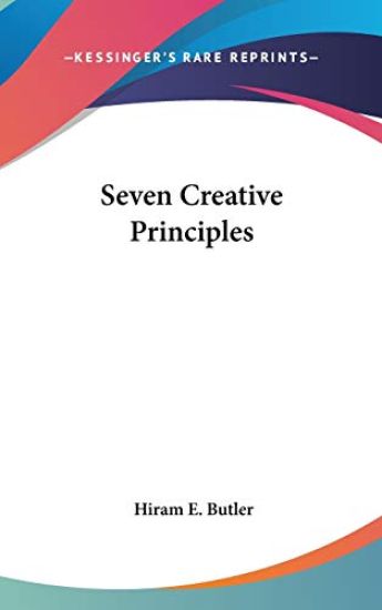 SEVEN CREATIVE PRINCIPLES
